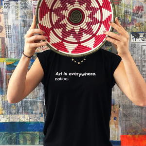 Art is Everywhere, Notice - Rolled Cuffs Tee